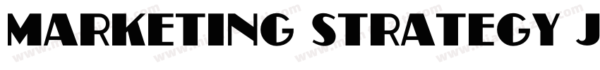 marketing strategy Jnl字体转换